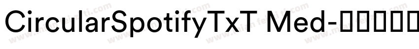 CircularSpotifyTxT Med字体转换